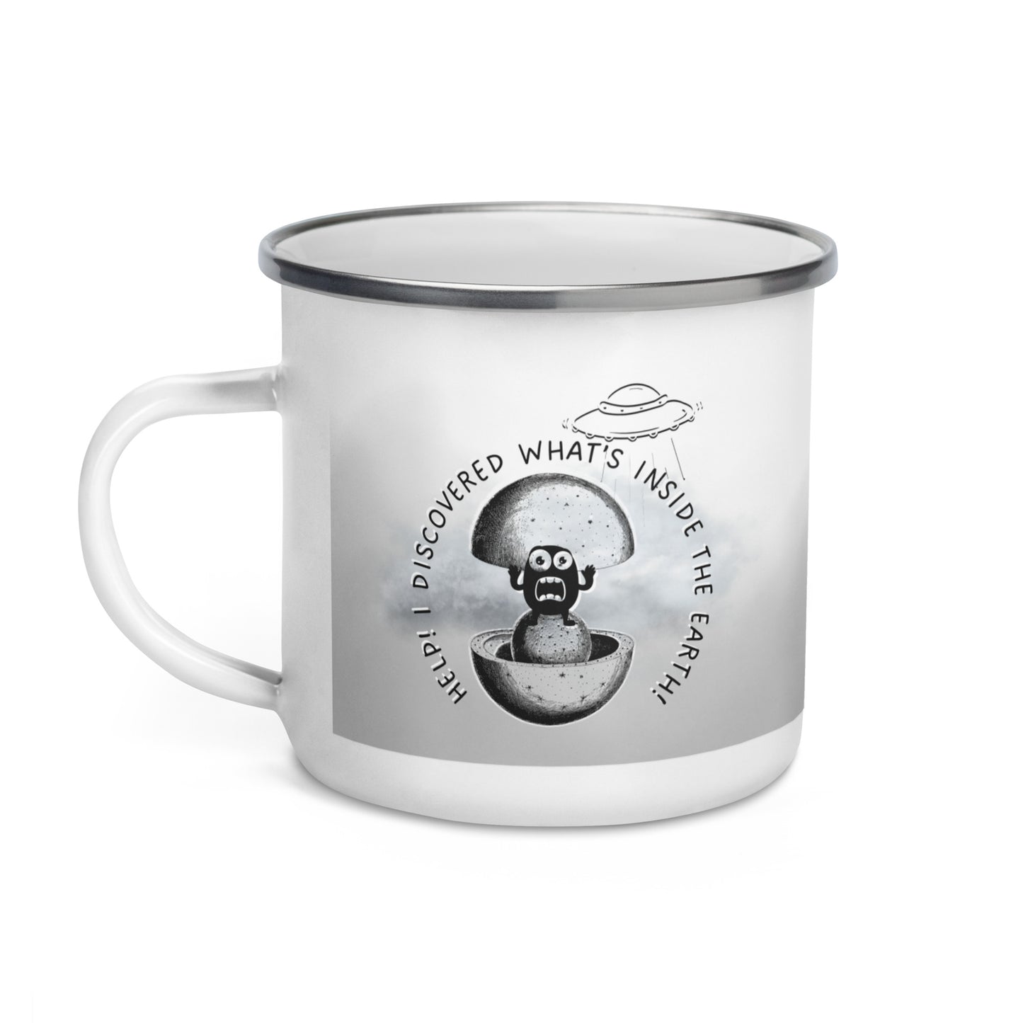 I discovered what's inside the Earth! - Enamel Mug